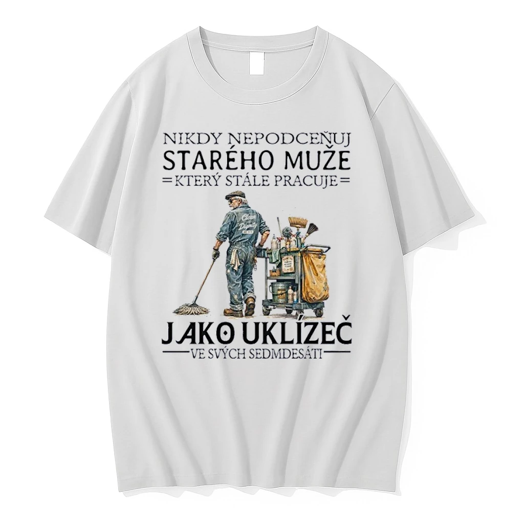 Officials Nikdy Nepodcenuj Stareho Muze Ktery Stale Pracuje Jako Uklizec Front T Shirt Sweater Hoodie