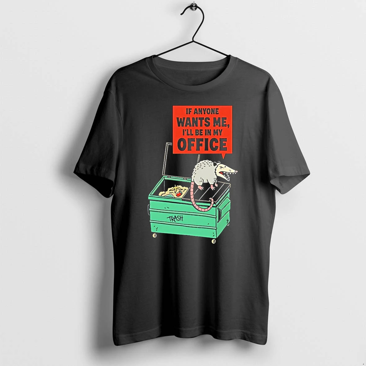 Officials Opossum Standing On Trash If Anyone Wants Me Ill Be In My Office Retro T Shirt Sweater Hoodie