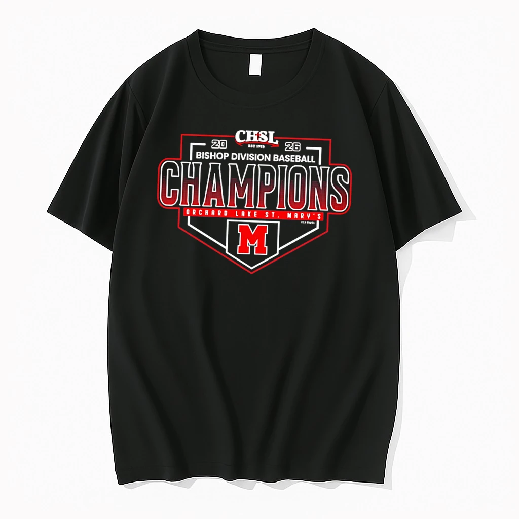 Officials Orchard Lake St Marys 2026 Chsl Baseball Bishop Division Champions Tee T Shirt Sweater Hoodie