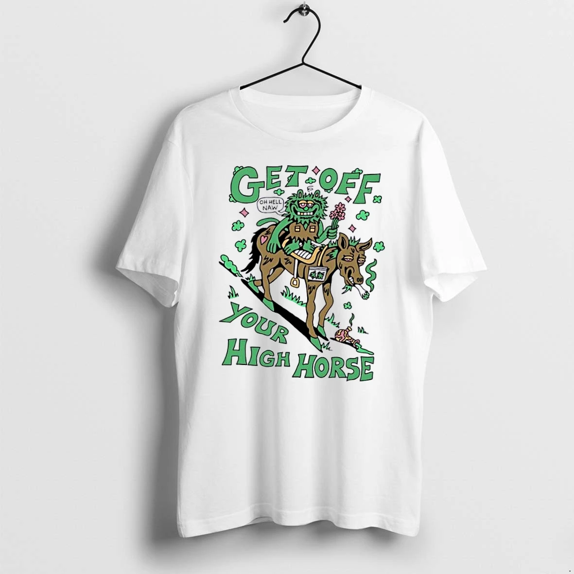 Officials Premium Killer Acid Get Off Your High Horse Oh Hell Naw Green Monster Riding Stoned Animal Bong Cartoon White Womens T Shirt Sweater Hoodie