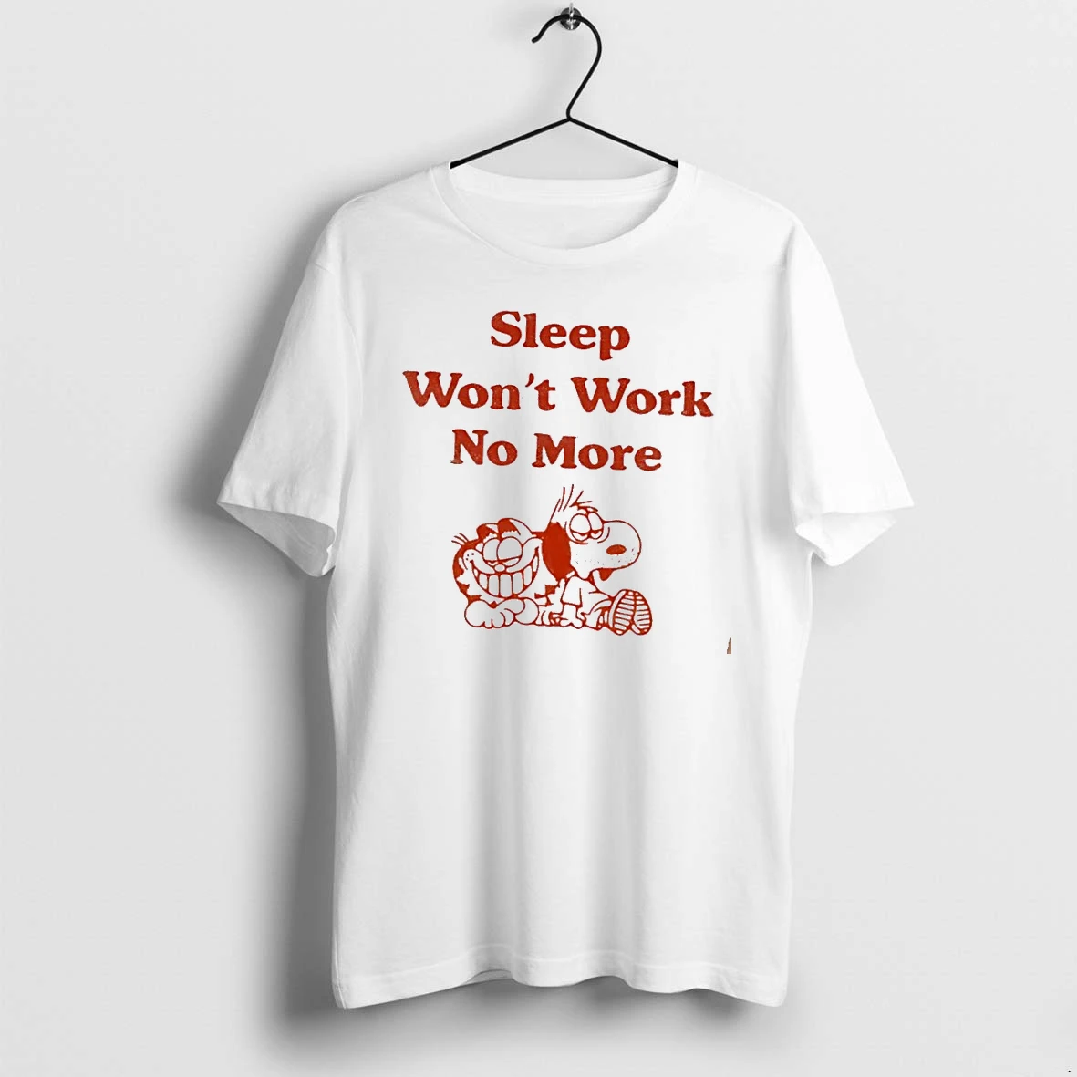 Officials Premium Sleep Wont Work No More Cartoon Snoopy Tired Leaning Together White Womens T Shirt Sweater Hoodie