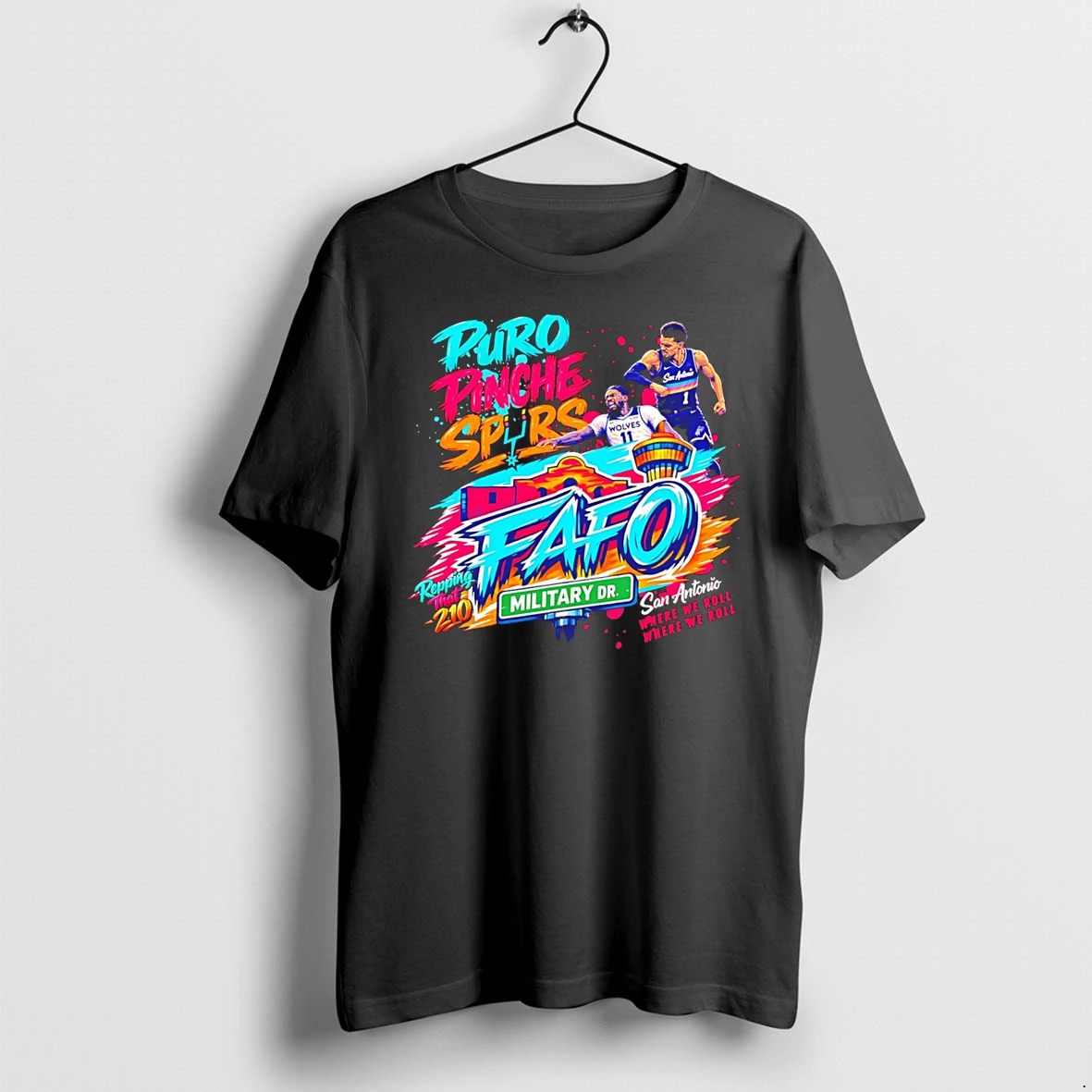 Officials San Antonio Spurs Fafo Puro Pinche Spurs Where We Roll Tee T Shirt Sweater Hoodie