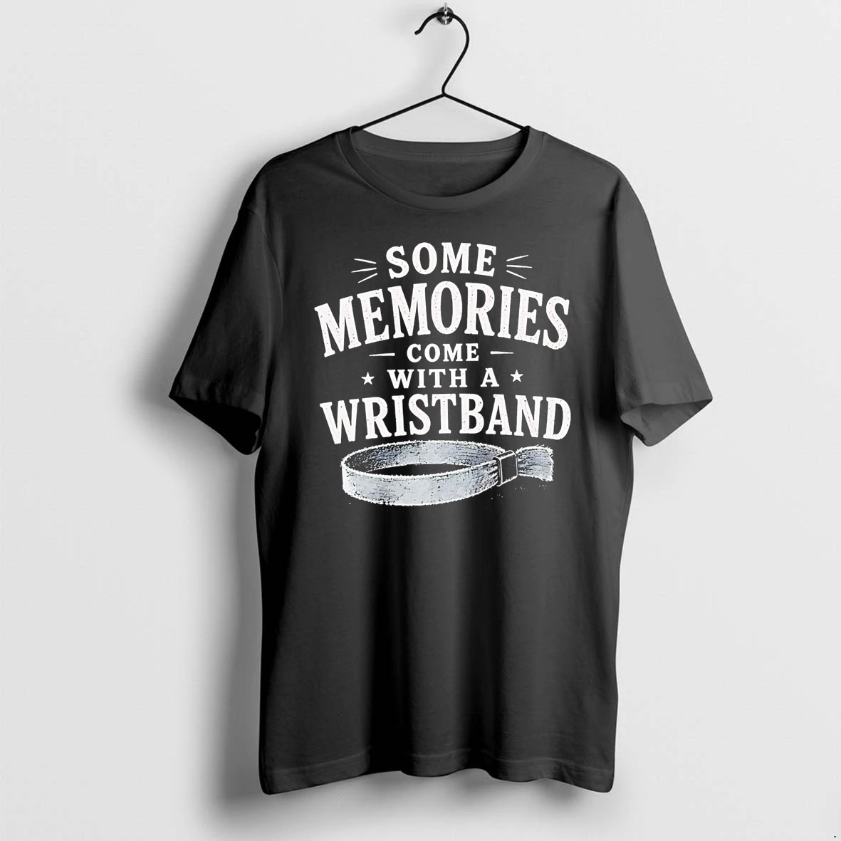 Officials Some Memories Come With A Wristband T Shirt Sweater Hoodie