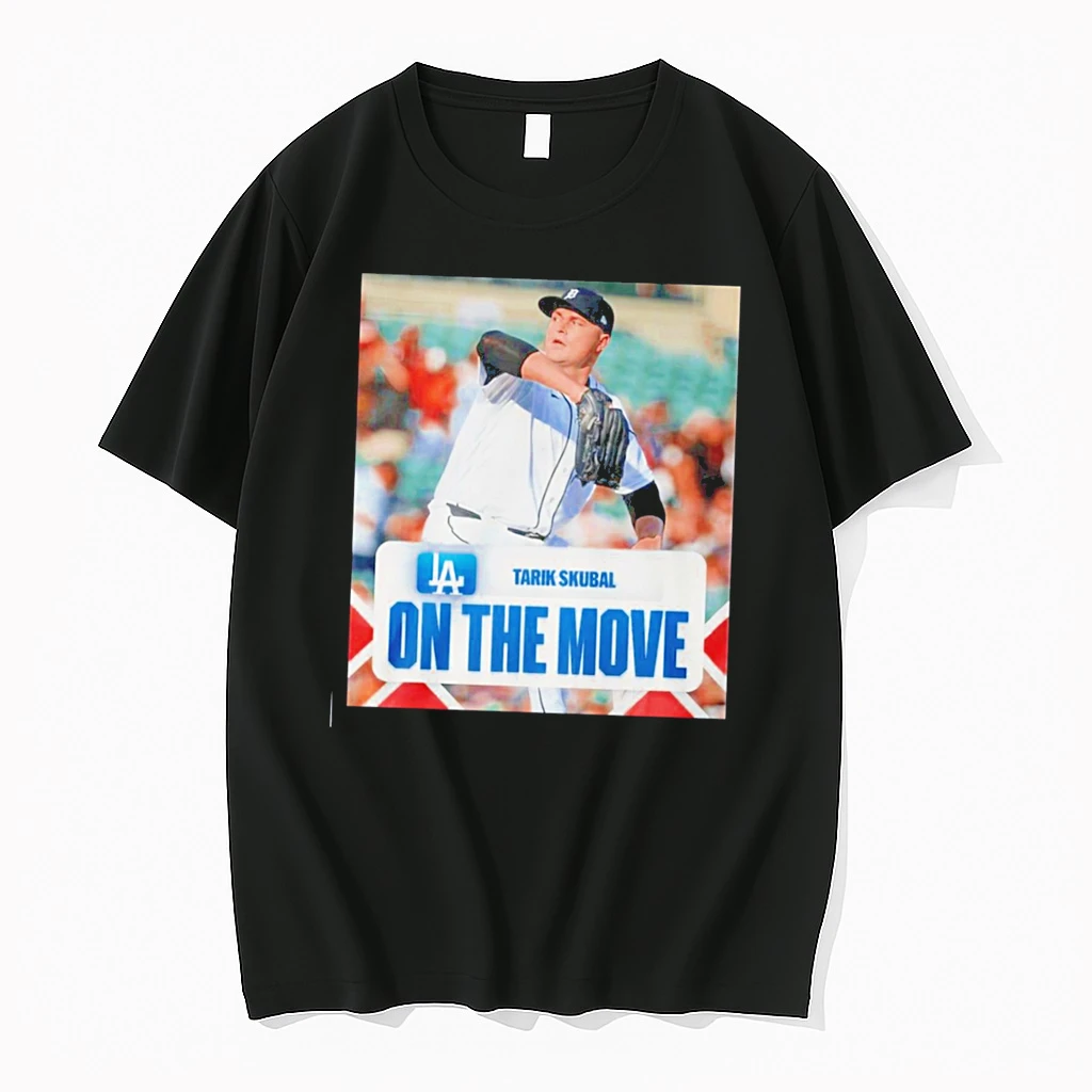 Officials Tarik Skubal Los Angeles Dodgers On The Move Tee Premium T Shirt Sweatshirt Hoodie
