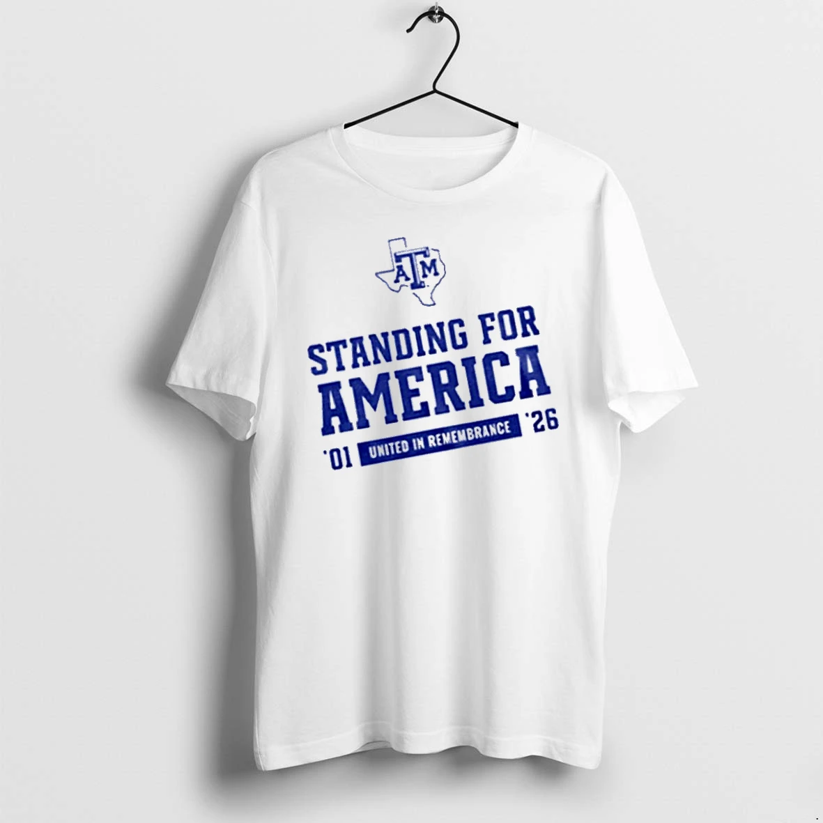 Officials Texas Am Standing For America United In Remembrance 01 26 T Shirt Sweater Hoodie