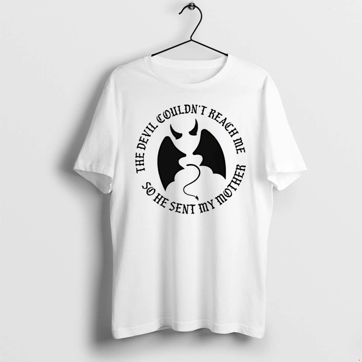 Officials The Devil Couldnt Reach Me So He Sent My Mother T Shirt Sweater Hoodie