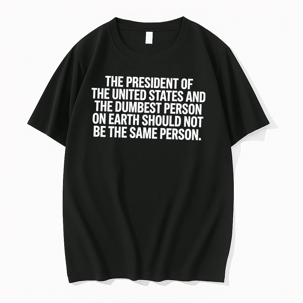 Officials The President And Dumbest Person Tee Premium T Shirt Sweatshirt Hoodie