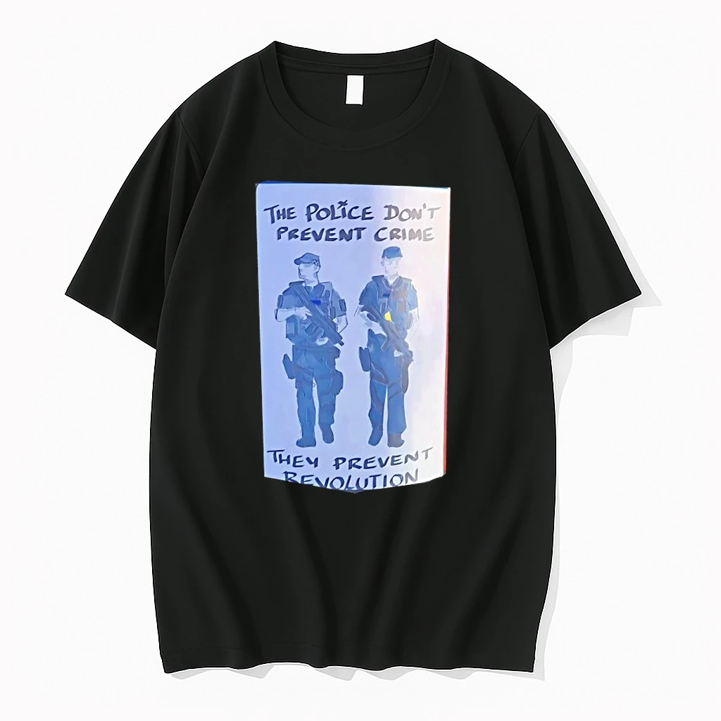 Officials The Police Dont Prevent Crime They Prevent Revolution T Shirt Sweater Hoodie