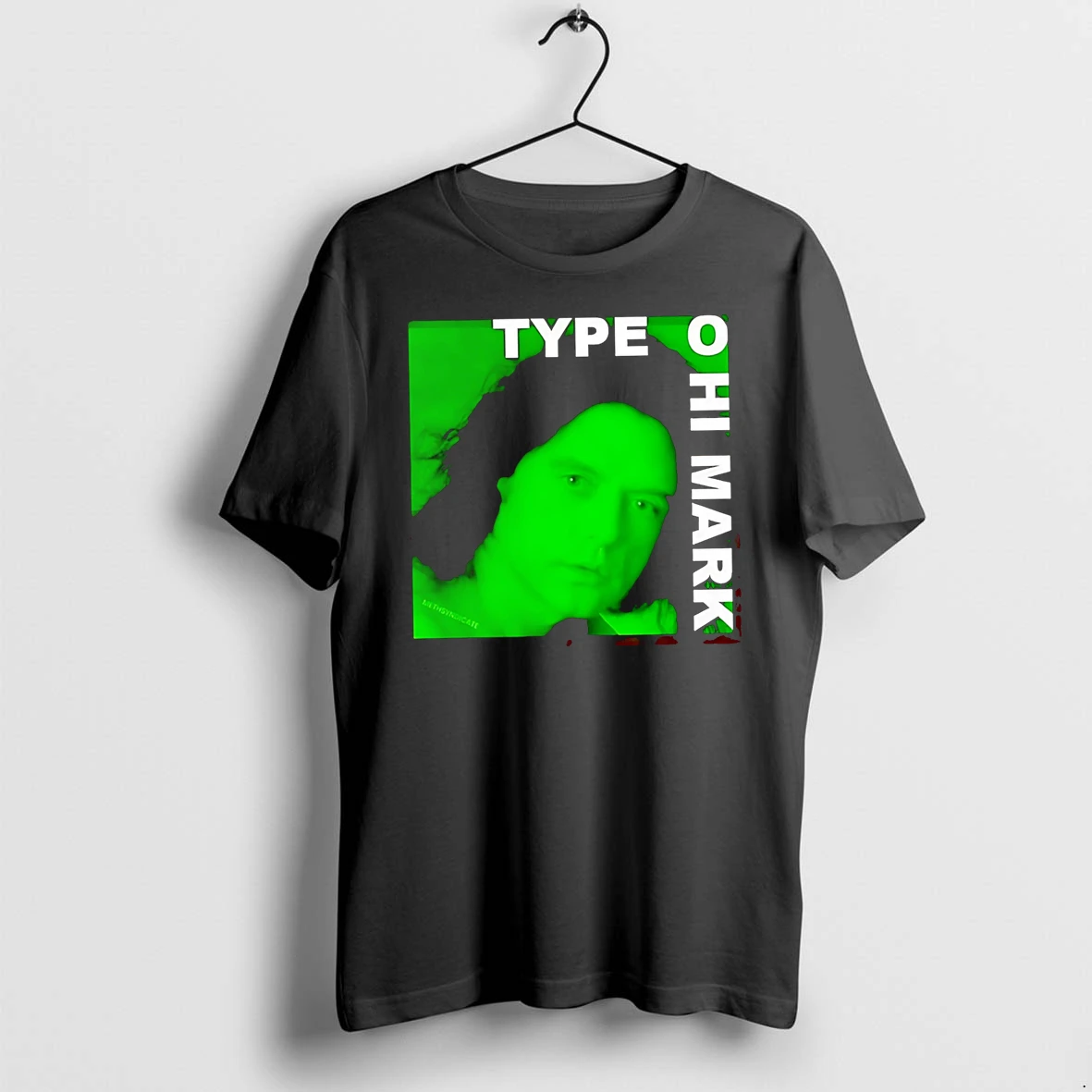 Officials Type O Hi Mark Tommy Wiseau Premium T Shirt Sweatshirt Hoodie