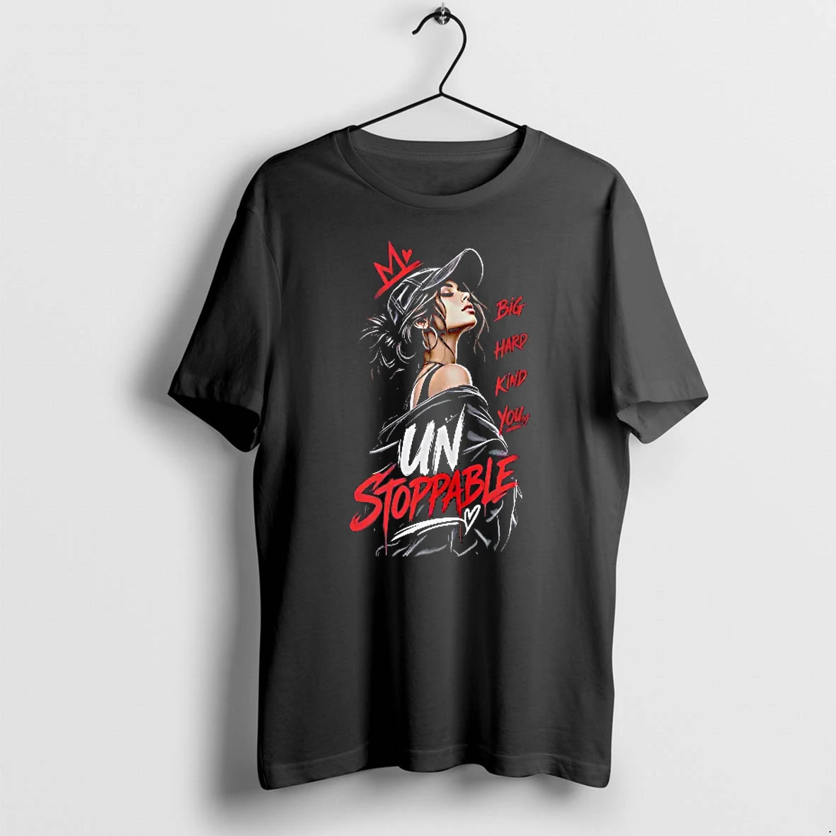 Officials Un Stoppable Big Hard Kind You Woman Cap Crown Leather T Shirt Sweater Hoodie