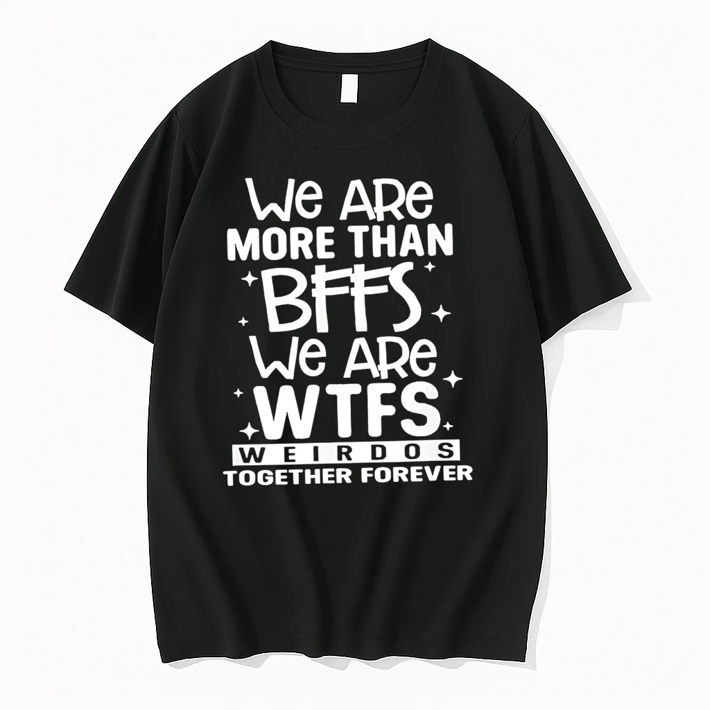 Officials We Are More Than Bffs We Are Wtfs Weirdos Together Forever T Shirt Sweater Hoodie