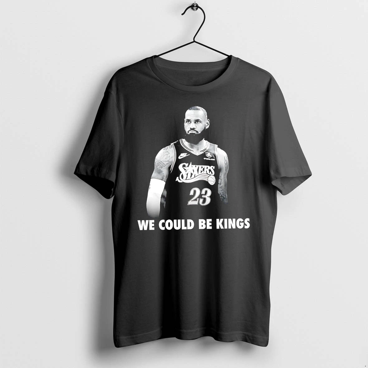 Officials We Could Be Kings Lebron James Philadelphia 76ers 23 Premium T Shirt Sweatshirt Hoodie
