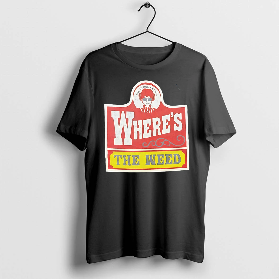 Officials Wheres The Weed Thc Is Our Recipe Premium T Shirt Sweatshirt Hoodie
