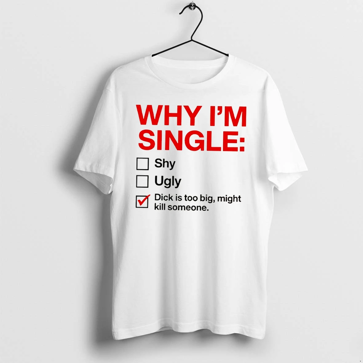 Officials Why Im Single Checklist Dirty Joke Adult Humor Tee T Shirt Sweater Hoodie