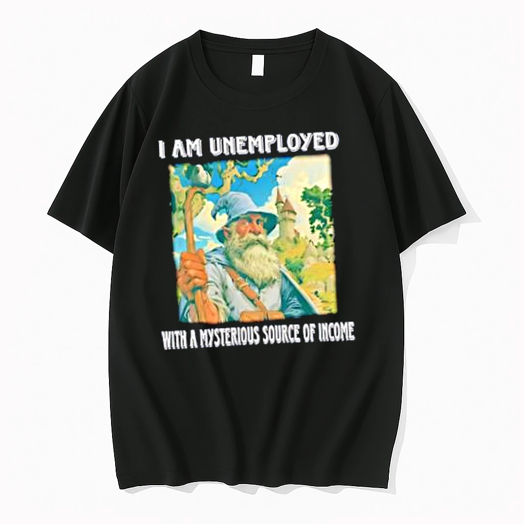 Officials Wizard I Am Unemployed With A Mysterious Source Of Income Merch T Shirt Sweater Hoodie