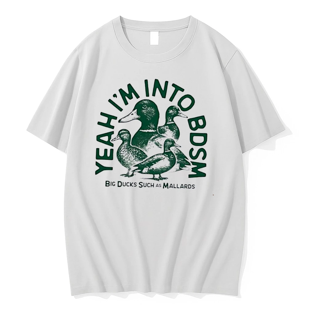 Officials Yeah Im Into Bdsm Big Ducks Such As Mallards Ducks White Womens T Shirt Sweater Hoodie