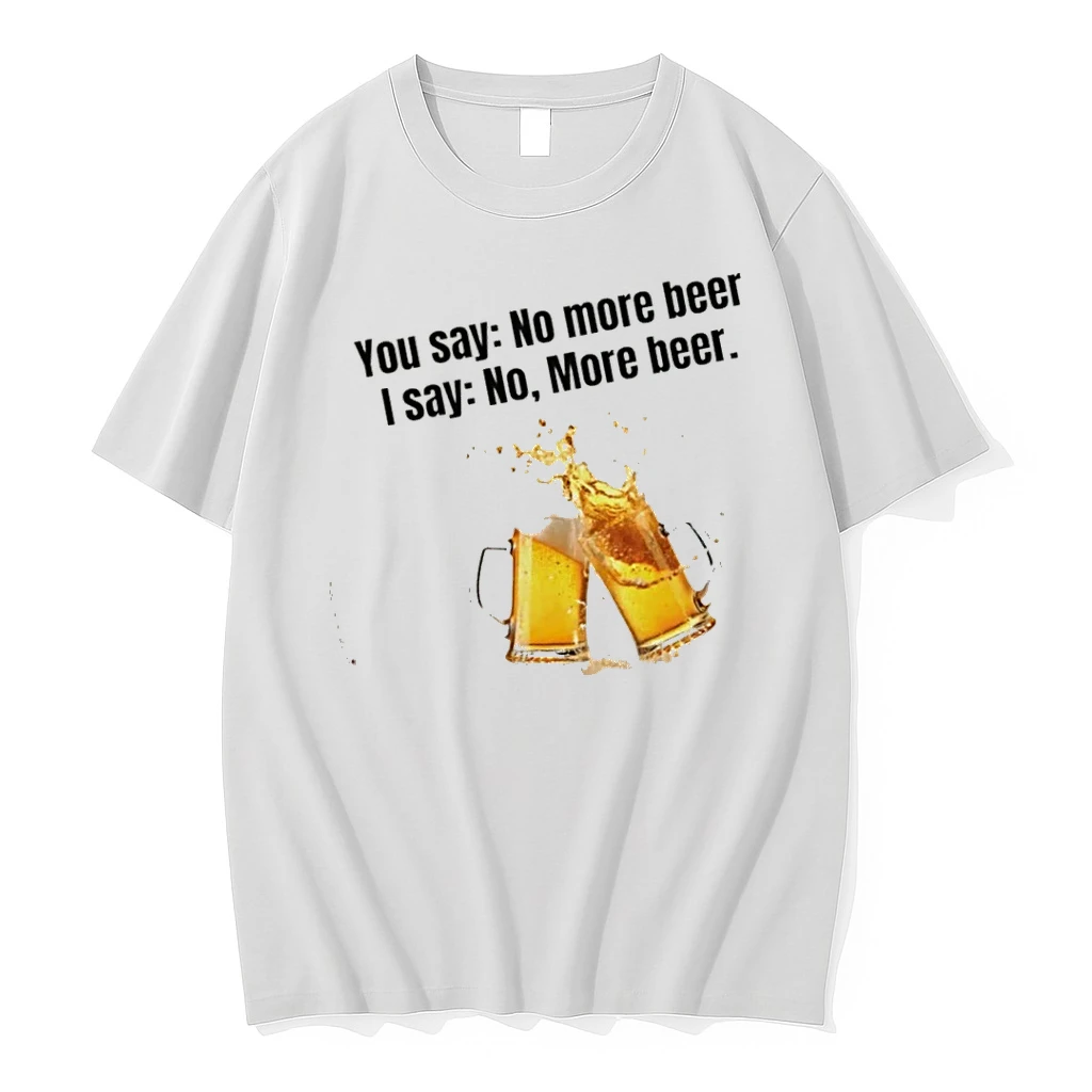 Officials You Say No More Beer I Say No More Beer T Shirt Sweater Hoodie