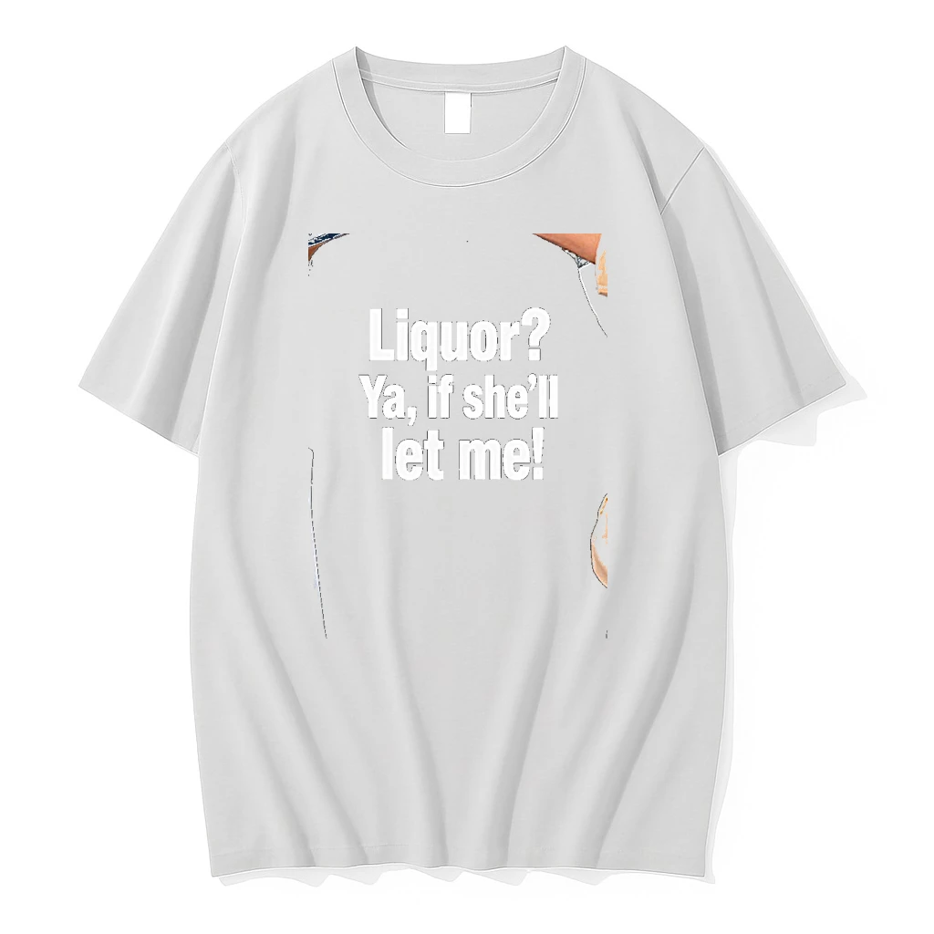 Officials Liquor Ya If Shell Let Me Funny Premium T Shirt Sweatshirt Hoodie