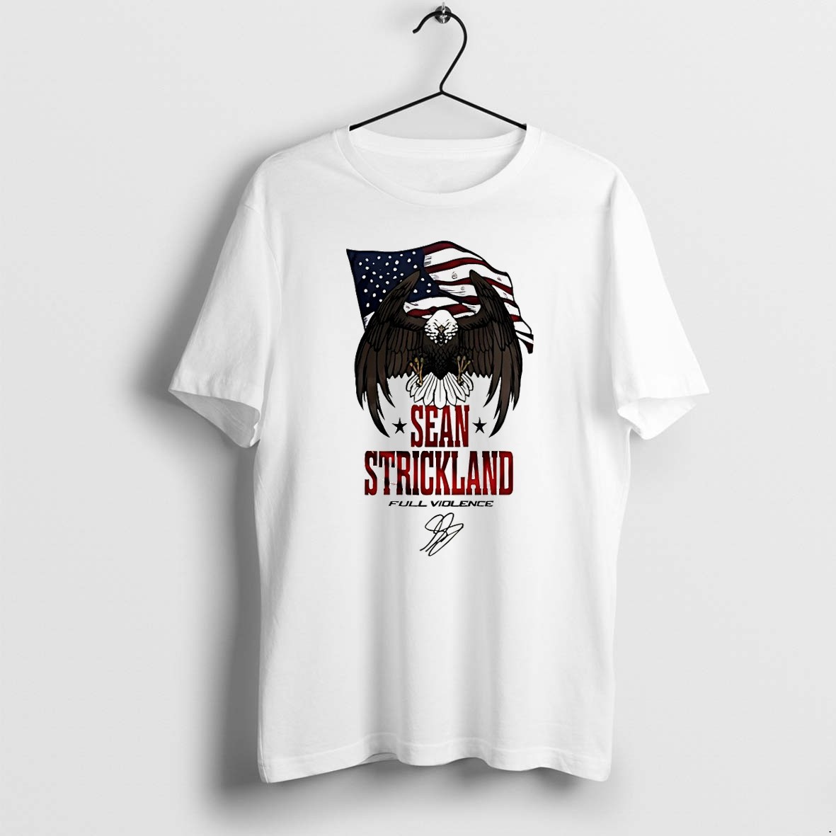 Original Bald Eagle Sean Strickland Full Violence American Flag Signature Tshirts