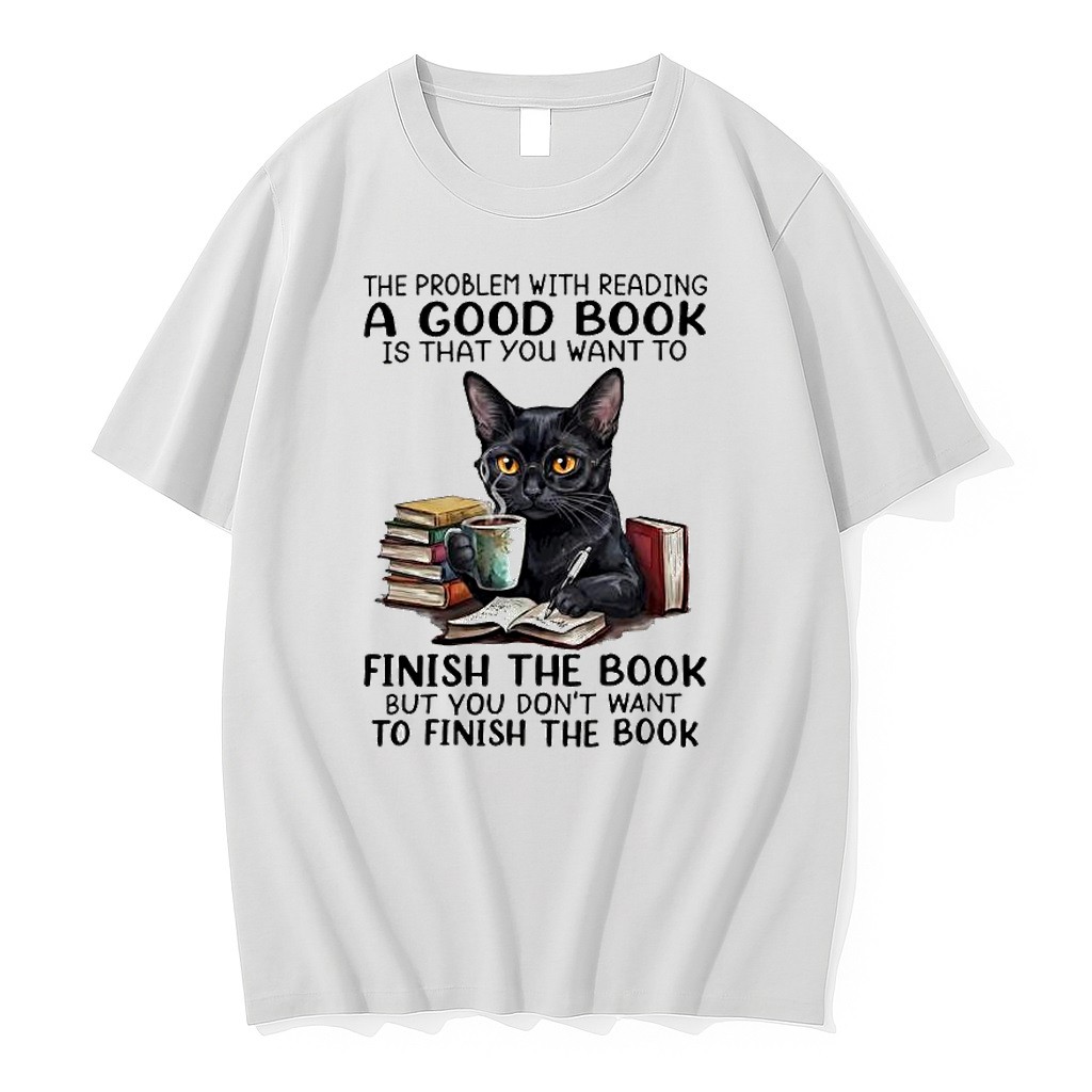 Original Black Cat Reading Book The Problem With Reading A Good Book Is That You Want To Finish The Book Tshirts