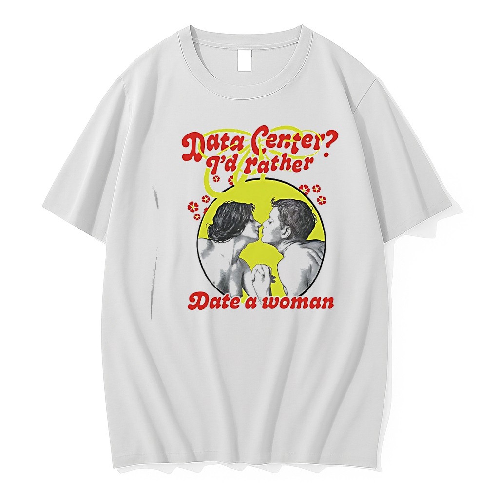Original Data Center Id Rather Date A Woman Tshirts