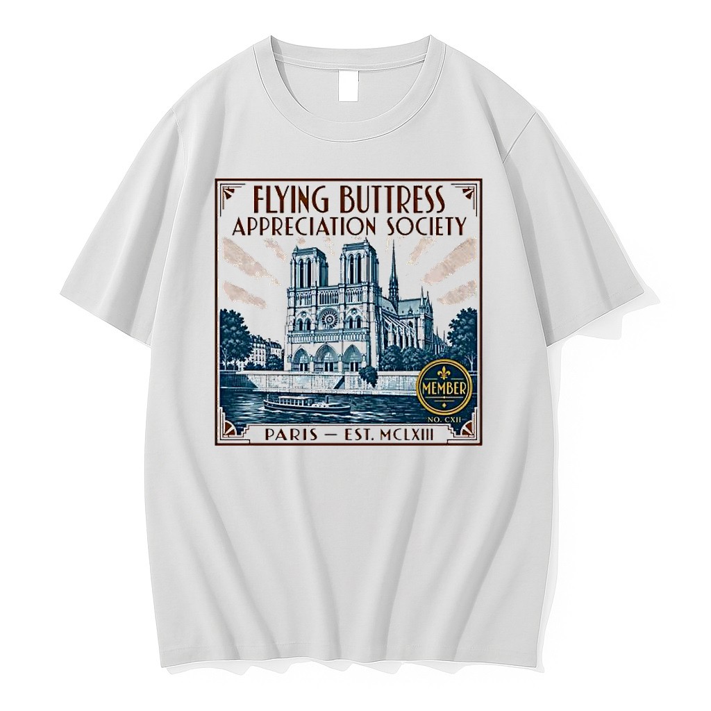 Original Flying Buttress Appreciation Society Paris Est Mclxiii Notre Dame Member Tshirts