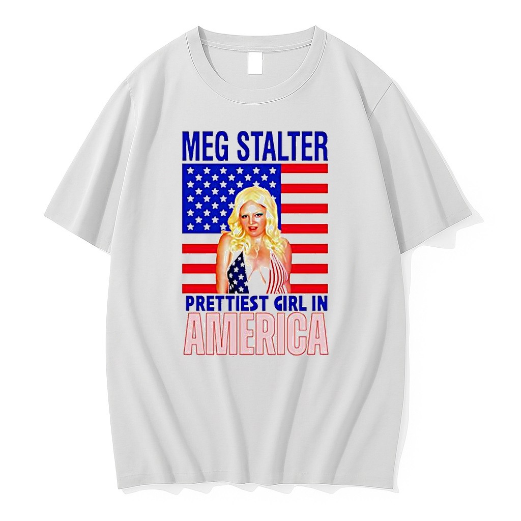 Original Meg Stalter Prettiest Girl In America United States Flag Comedy Tour Tshirts