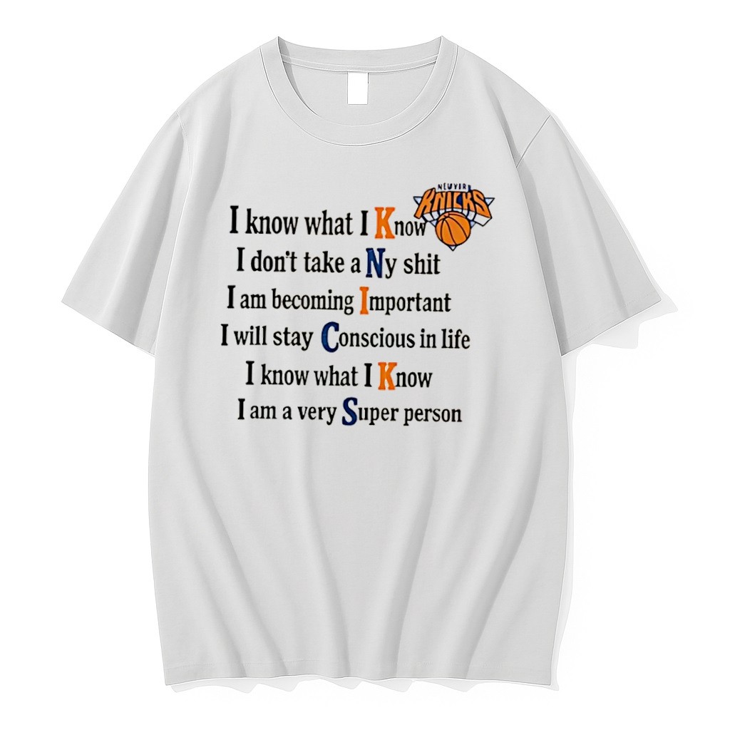 Original New York Knicks I Know What I Know I Dont Takea Ny Shit Tee Tshirts