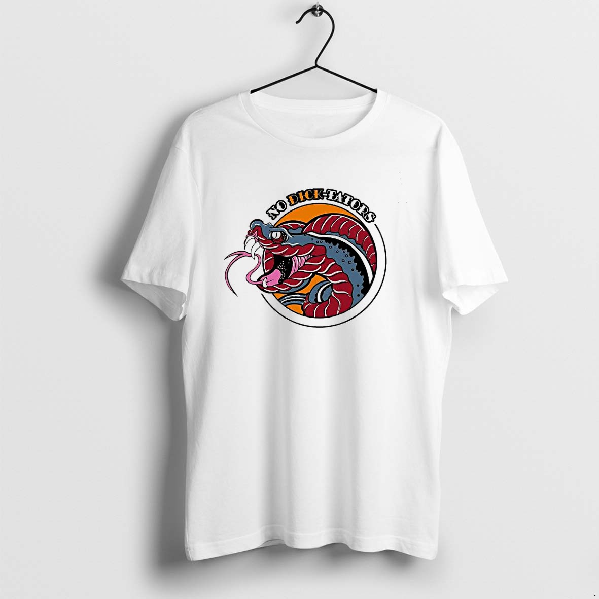 Original No Dick Tators Snake Illustration Political Satire Tshirts