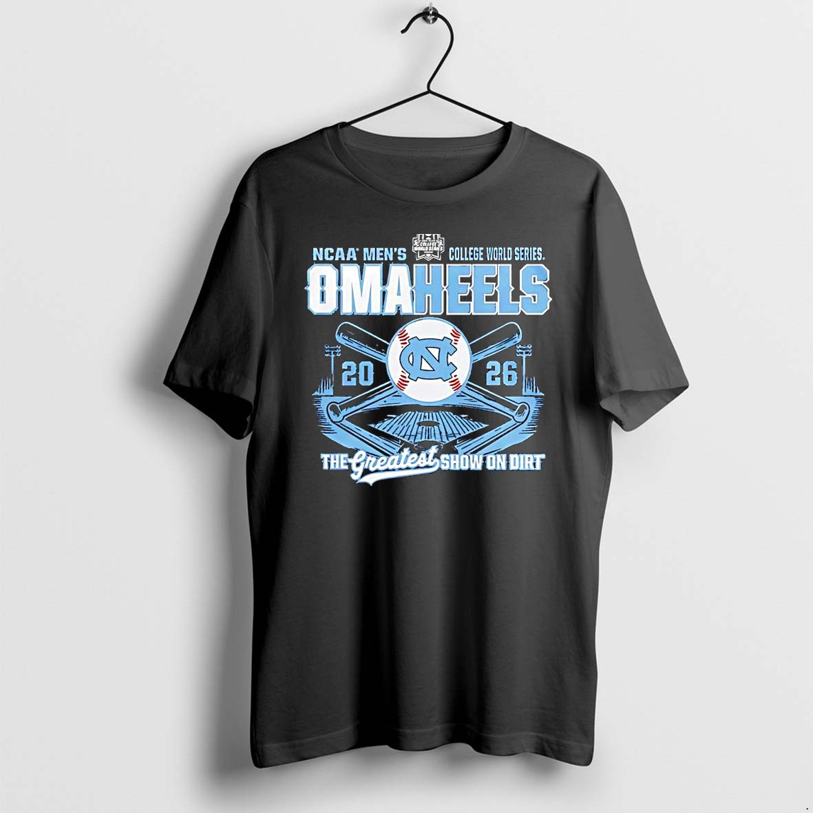 Original North Carolina Tar Heels Ncaa 2026 College World Series Omaheels The Greatest Show On Dirt Tshirts