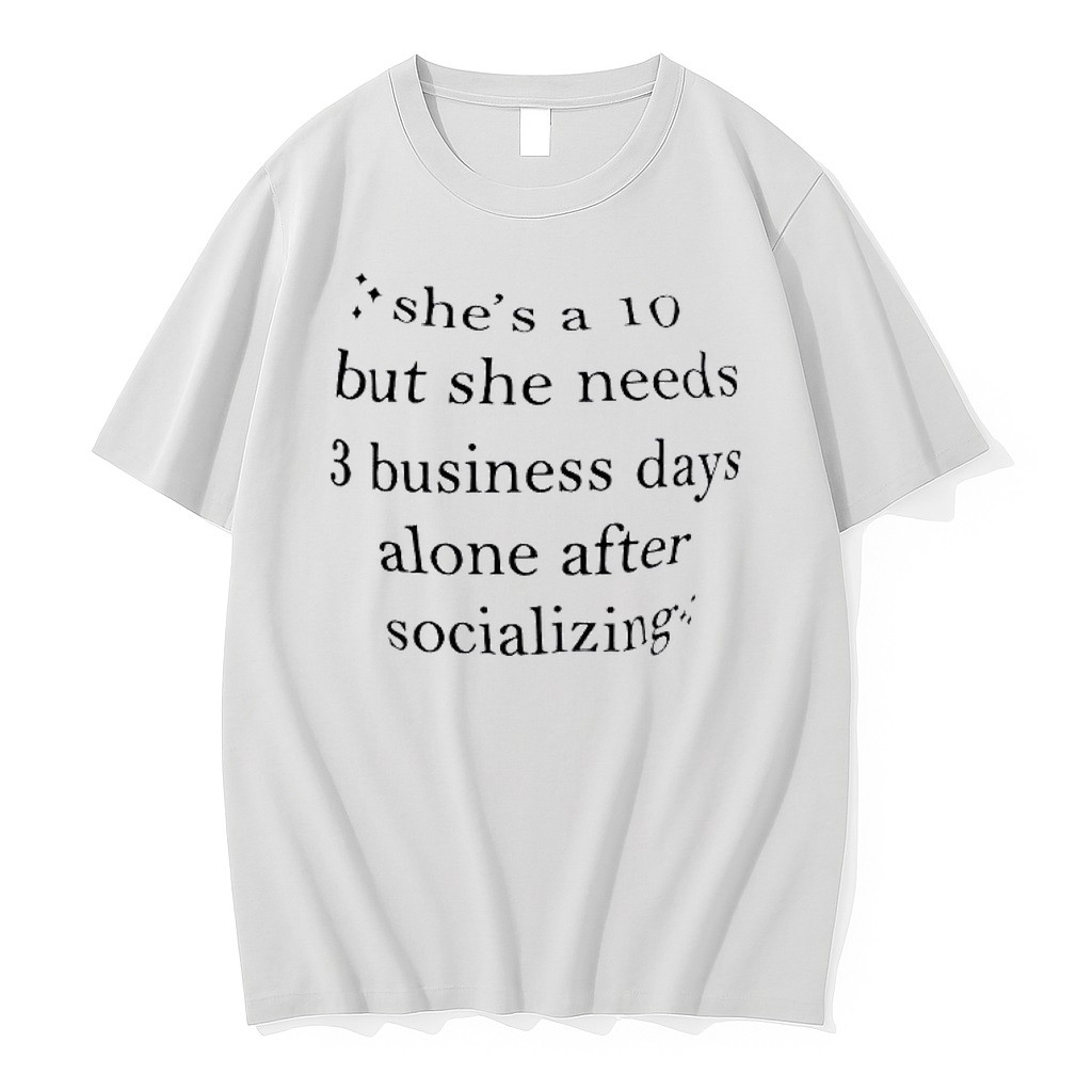 Original Shes A 10 But Needs 3 Business Days After Socializing Tshirts