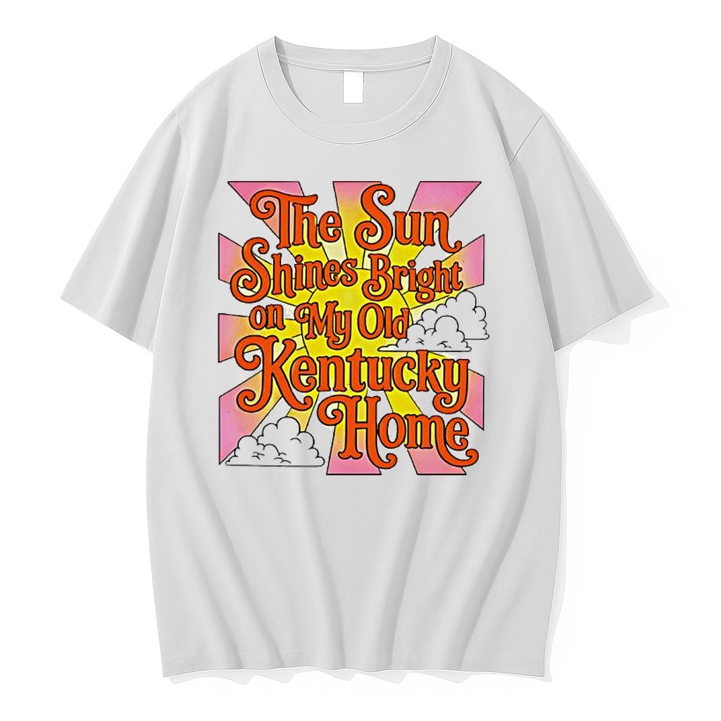 Original The Sun Shines Bright On My Old Kentucky Home State Pride Local Pride Tshirts