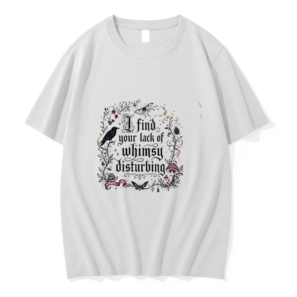 Premium I Find Your Lack Of Whimsy Disturbing Tshirts
