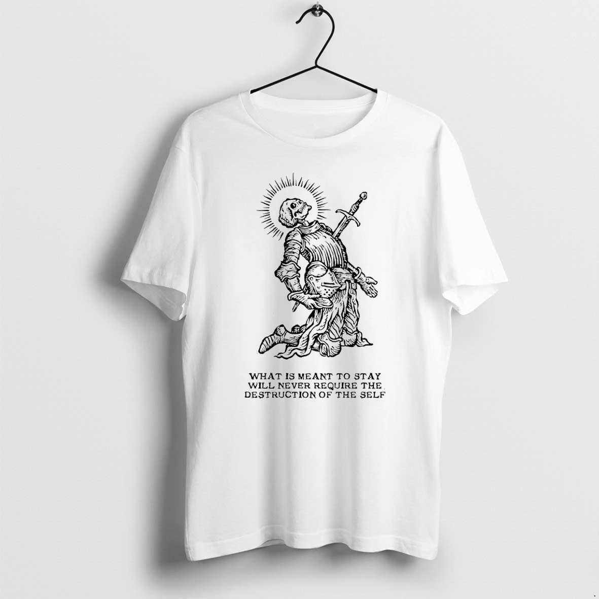 Premium What Is Meant To Stay Will Never Require The Destruction Of The Self Tshirts