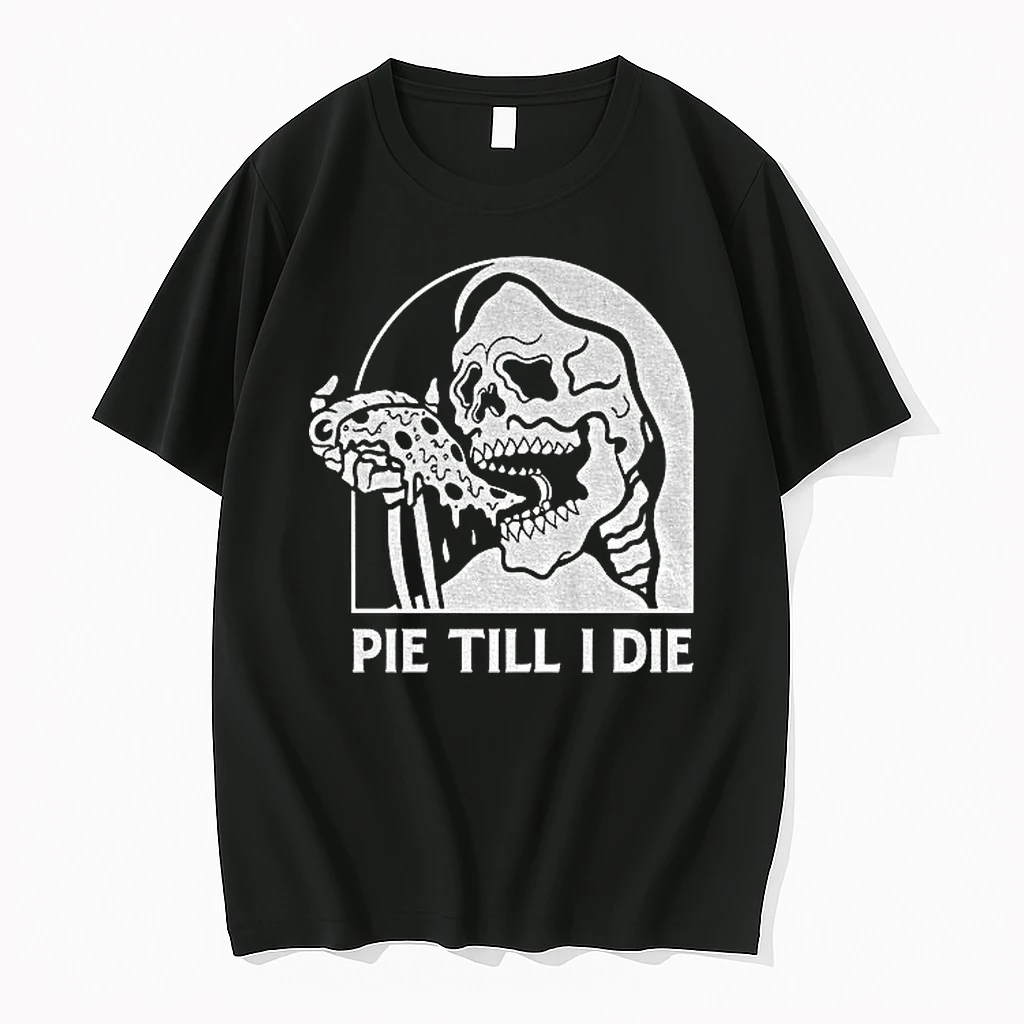 Skeleton Eating Pizza Pie Till I Die Tshirts Sweater Hoodie