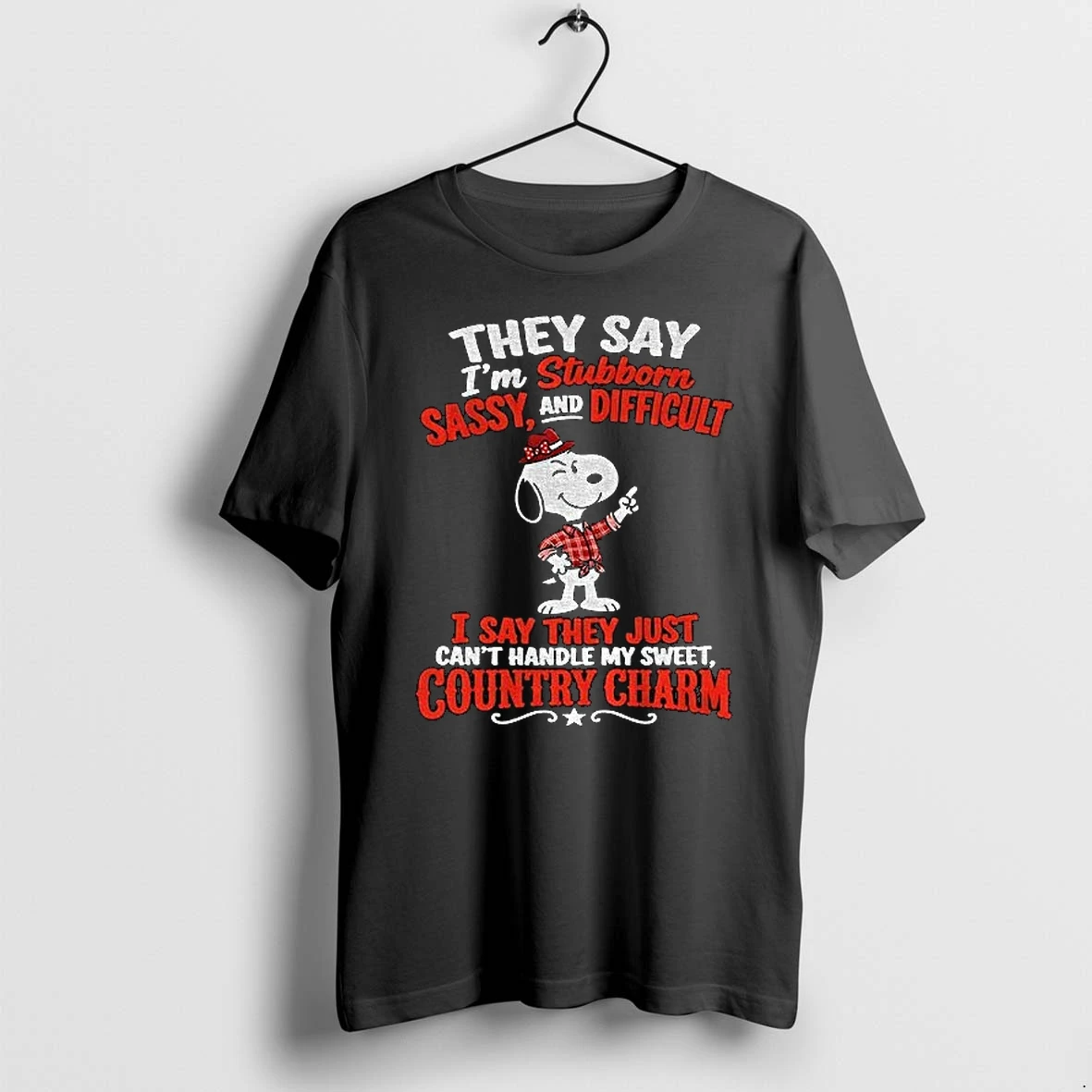 Snoopy Country Charm They Say Im Stubborn Sassy And Difficult I Say They Just Tshirts Sweater Hoodie