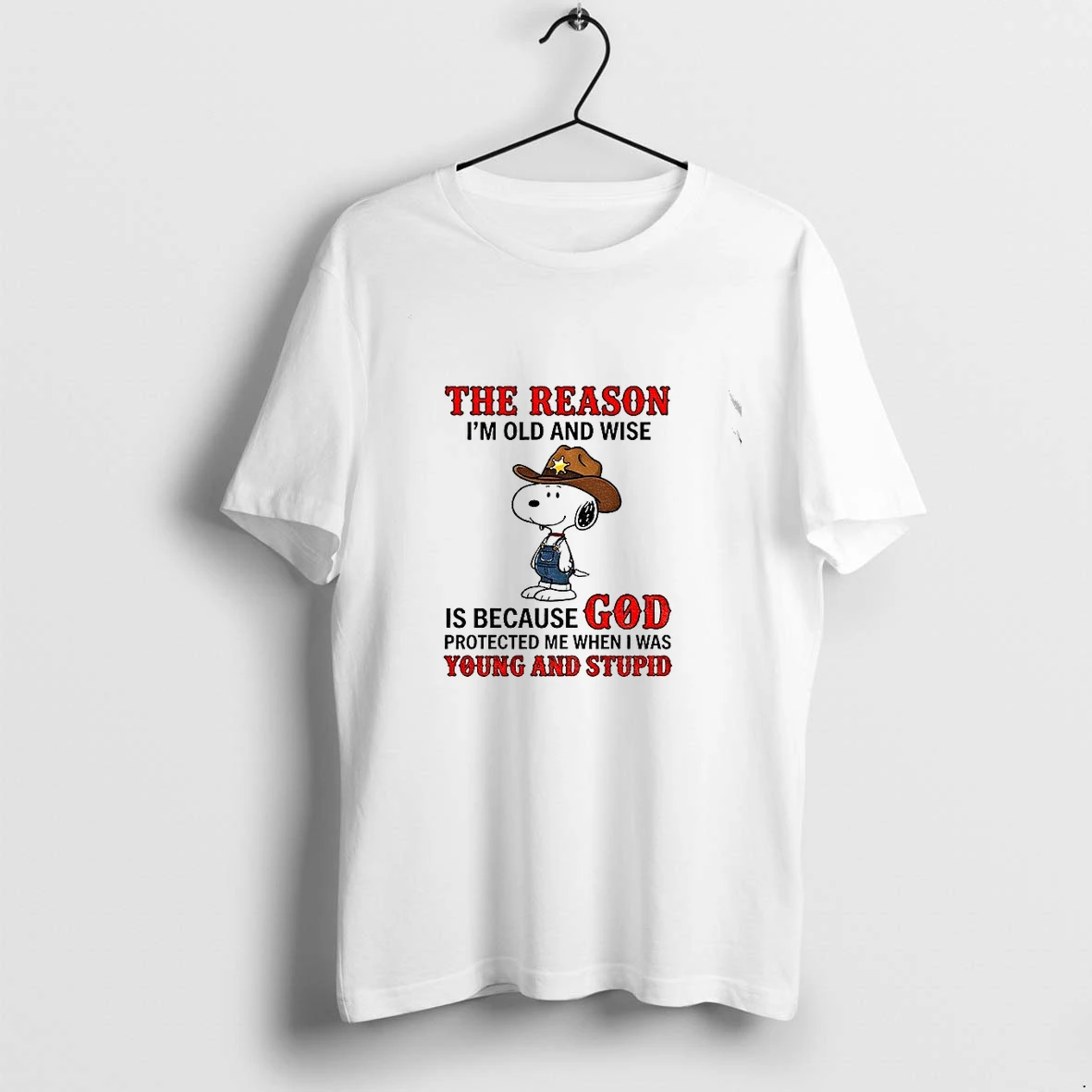 Snoopy Cowboy The Reason Im Old And Wise Is Because God Protected Me Tshirts Sweater Hoodie
