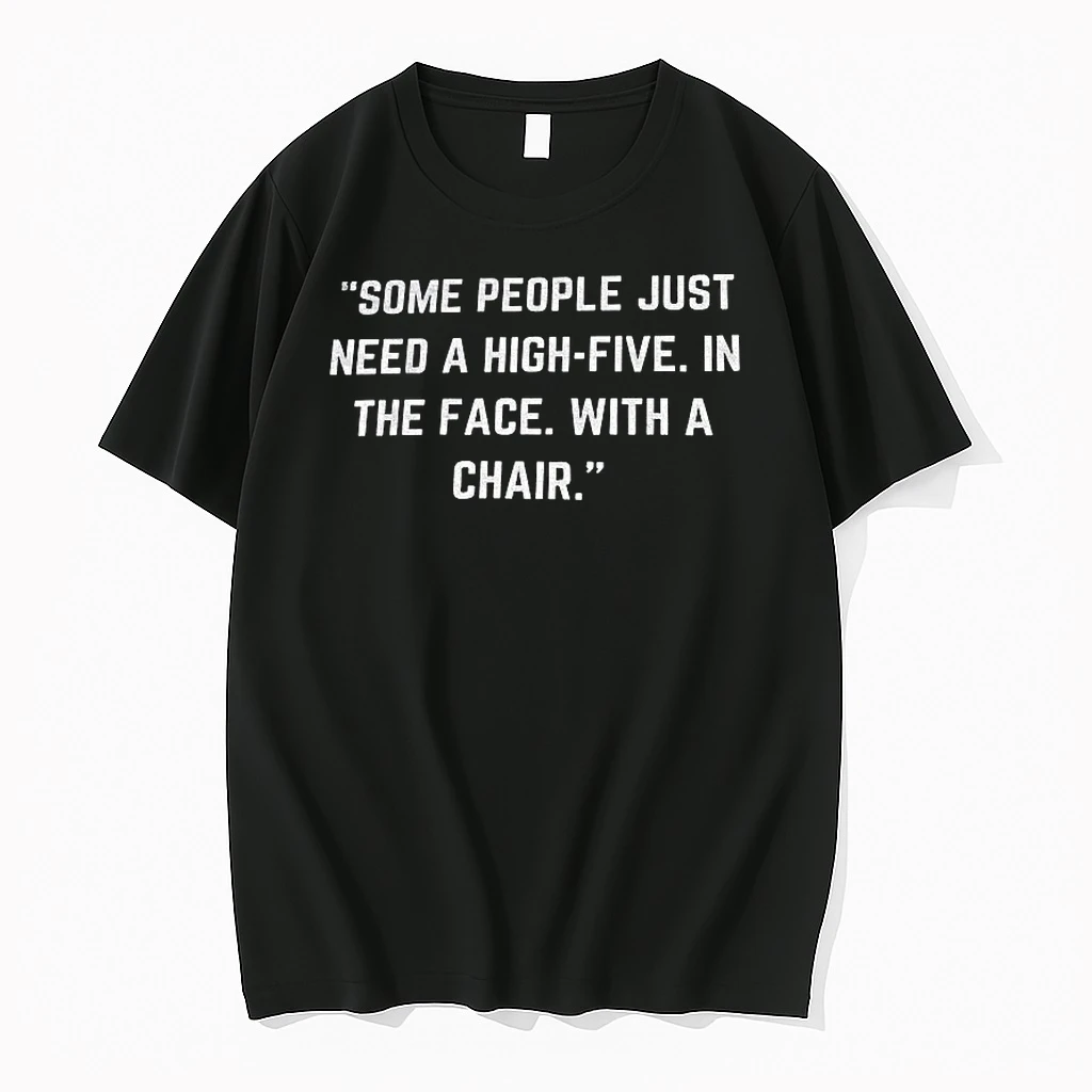 Some People Just Need A High Five In The Face Tshirts Sweater Hoodie