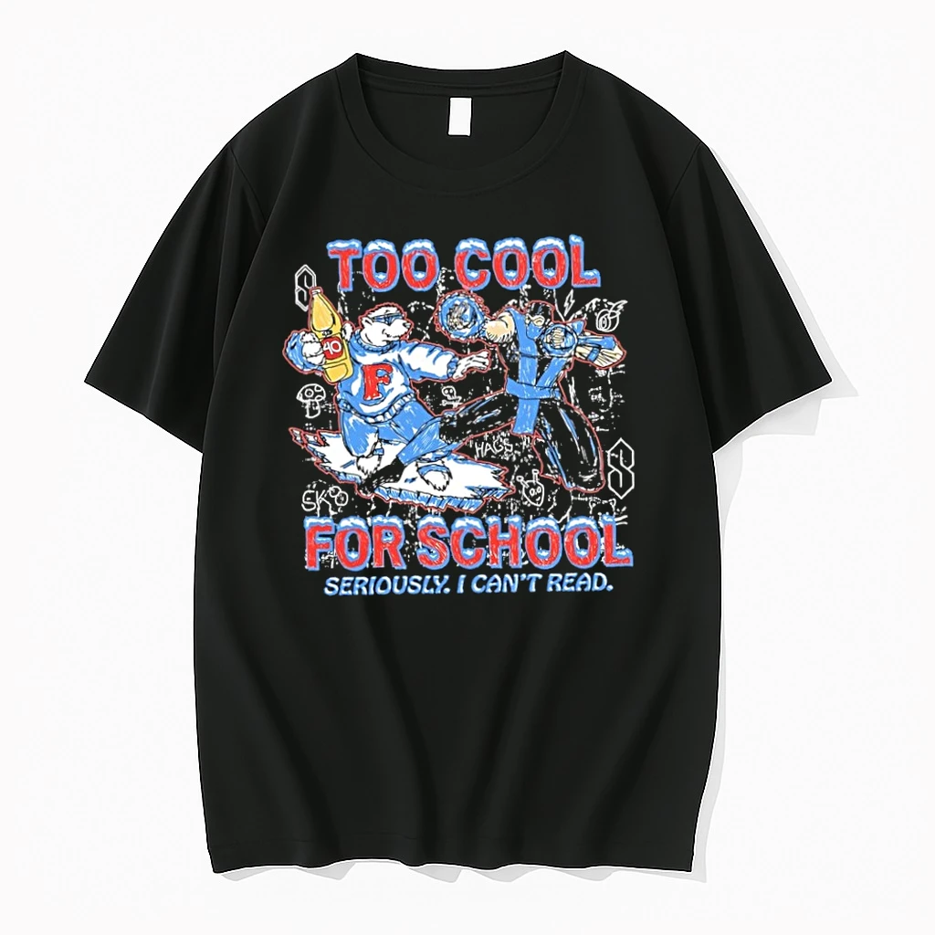 Too Cool For School Seriously I Cant Read Tshirts Sweater Hoodie