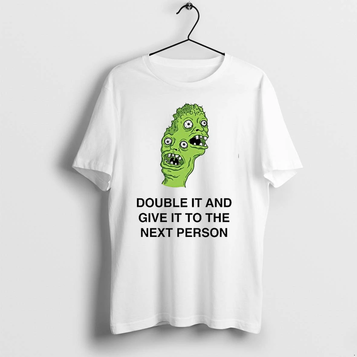 Double It And Give It To The Next Person 0 Tshirts Sweater Hoodie