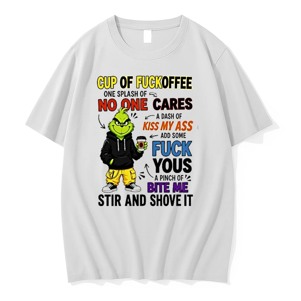 Grinch Cup Of Fuckoffee No One Cares Kiss My Ass Add Some Fuck Yous Bite Me 0 Tshirts Sweater Hoodie