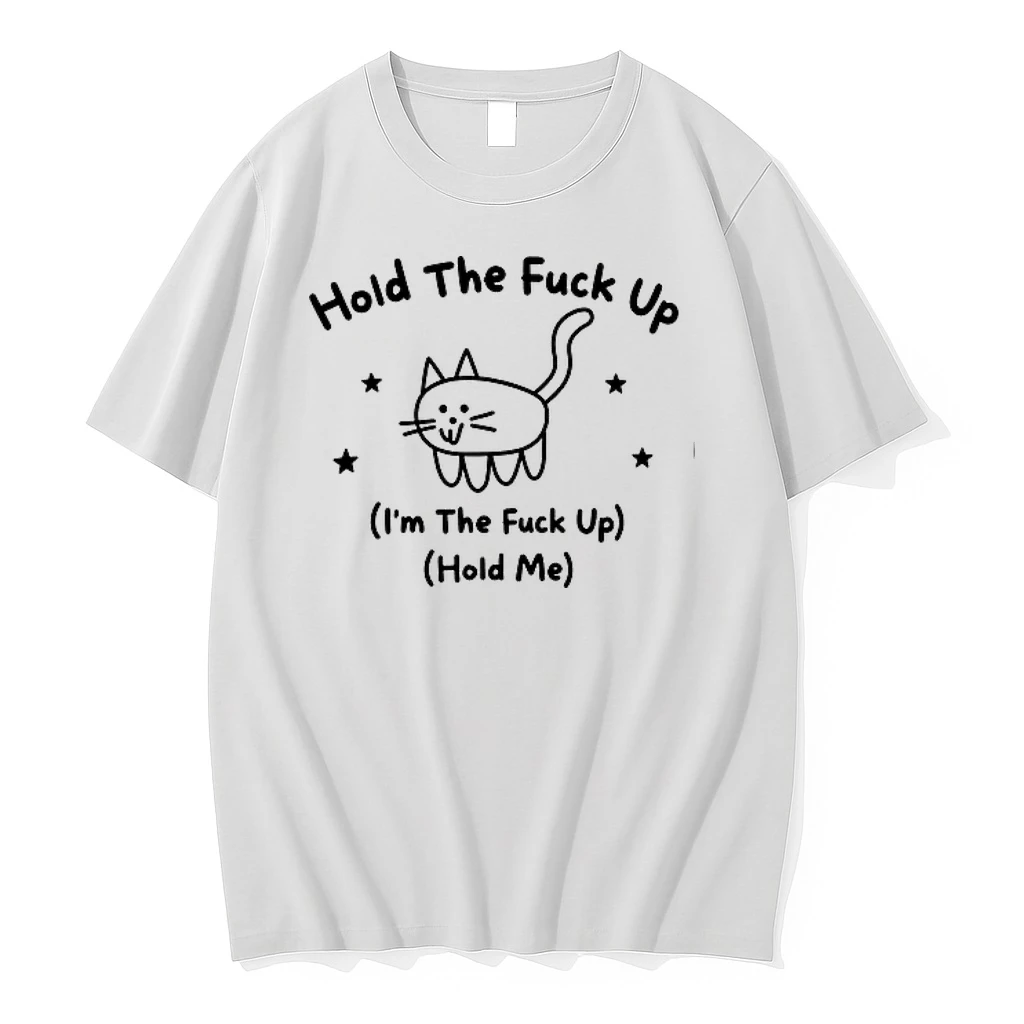 Hold The Fuck Up I Am The Fuck Up Hold Me Cat Stars Doodle 0 Tshirts Sweater Hoodie