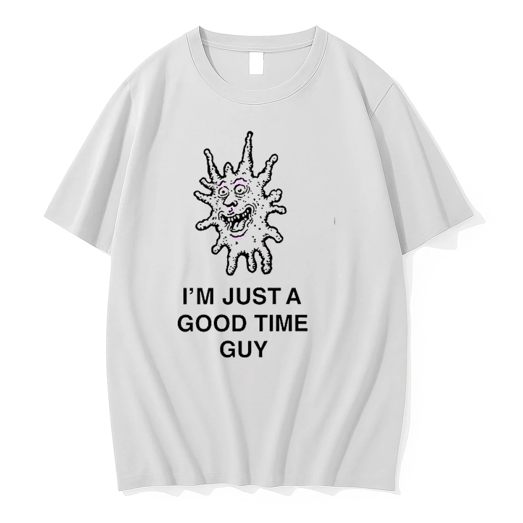 Im Just A Good Time Guy 0 Tshirts Sweater Hoodie