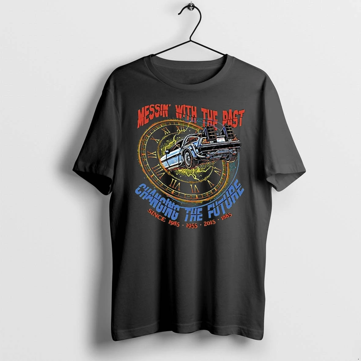 Messin With The Past Changing The Future Back To The Future 0 Tshirts Sweater Hoodie