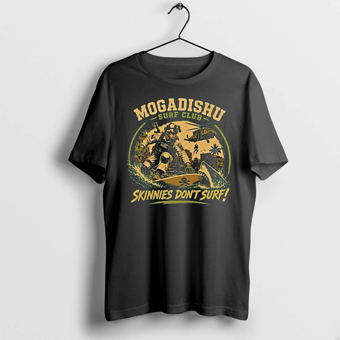 Mogadishu Surf Club Skinnies Dont Surf Special Forces Delta Force Us Army 0 Tshirts Sweater Hoodie