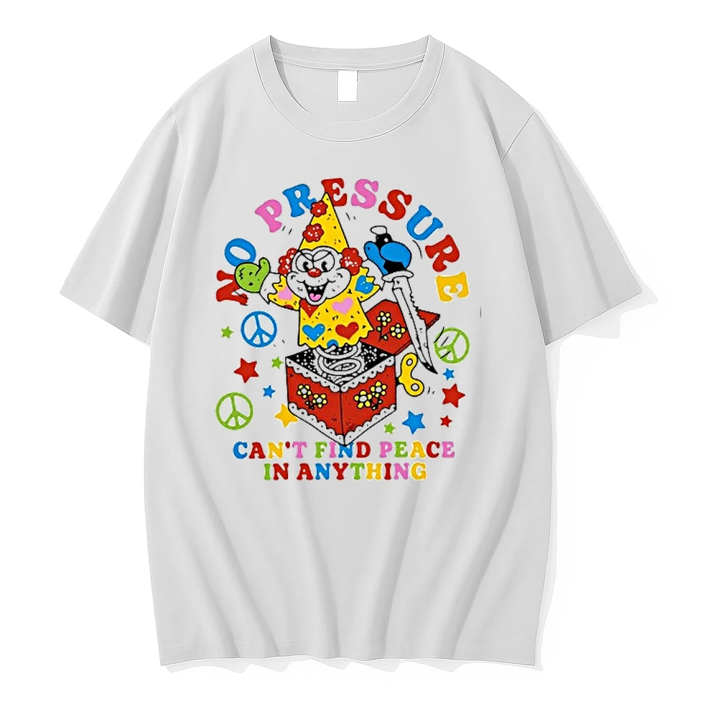 No Pressure Cant Find Peace In Anything Clown 0 Tshirts Sweater Hoodie
