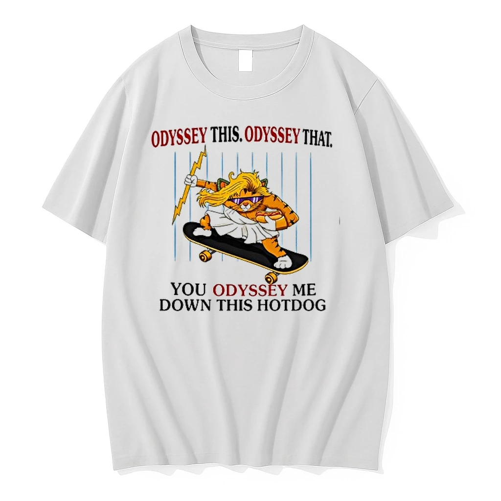 Skater Zeus Cat Odyssey This Odyssey That You Odyssey Me Down This Hotdog 0 Tshirts Sweater Hoodie