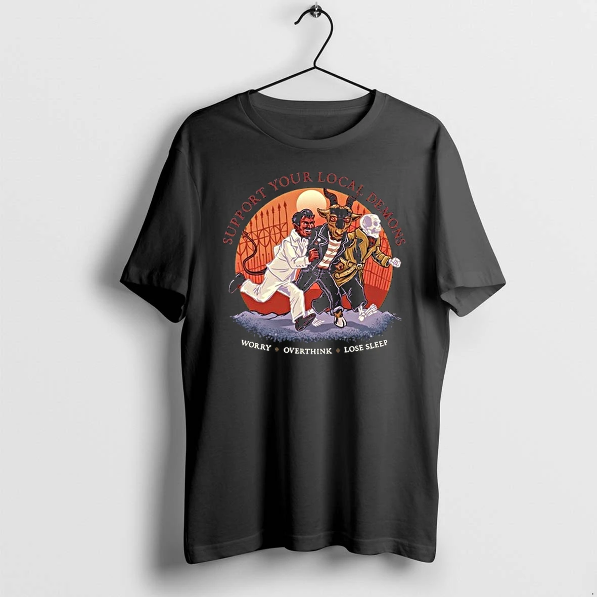 Support Your Local Demons Worry Overthink Lose Sleep 0 Tshirts Sweater Hoodie