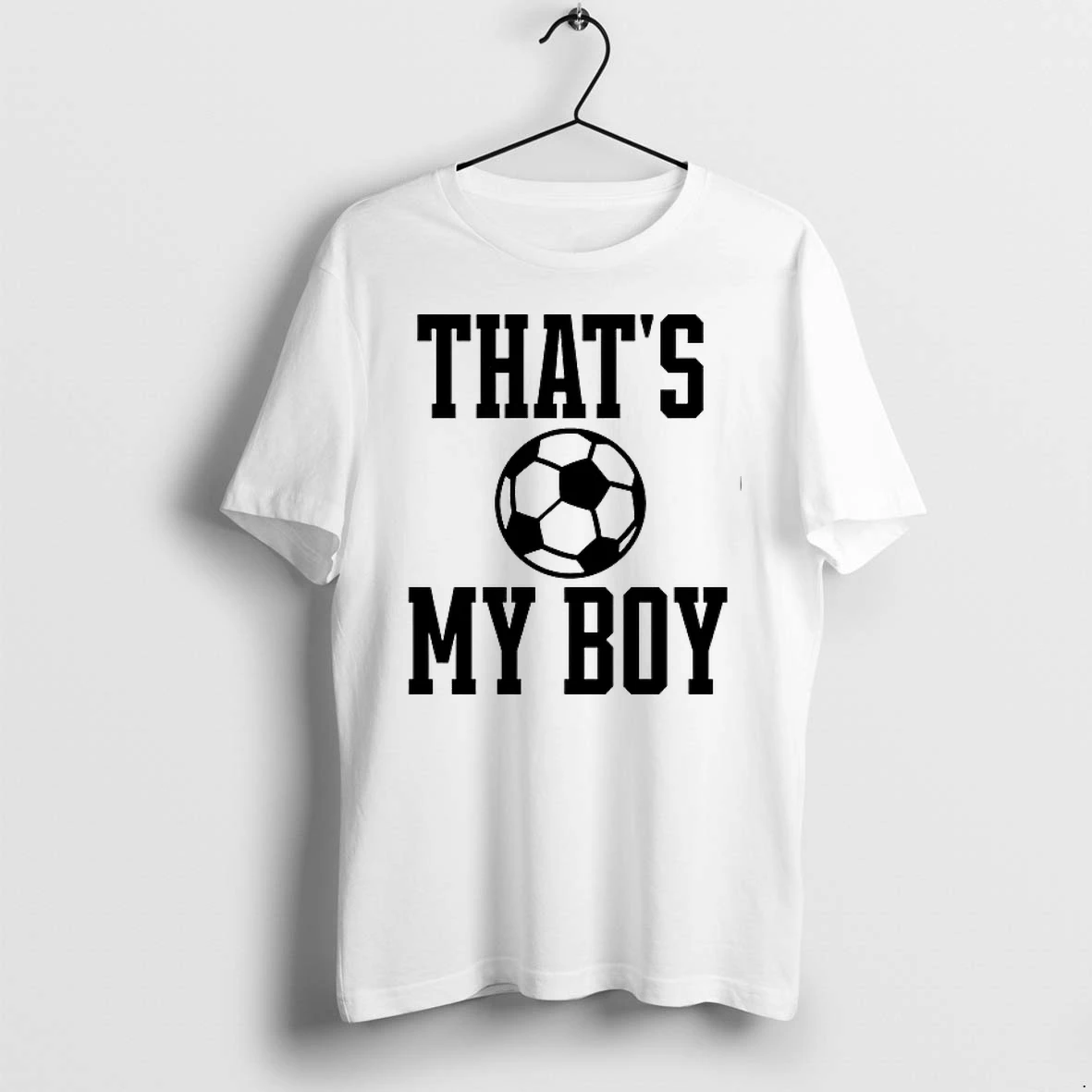 That Is My Boy Soccer Ball Print Design For Proud Parent Sports Supporter 0 Tshirts Sweater Hoodie