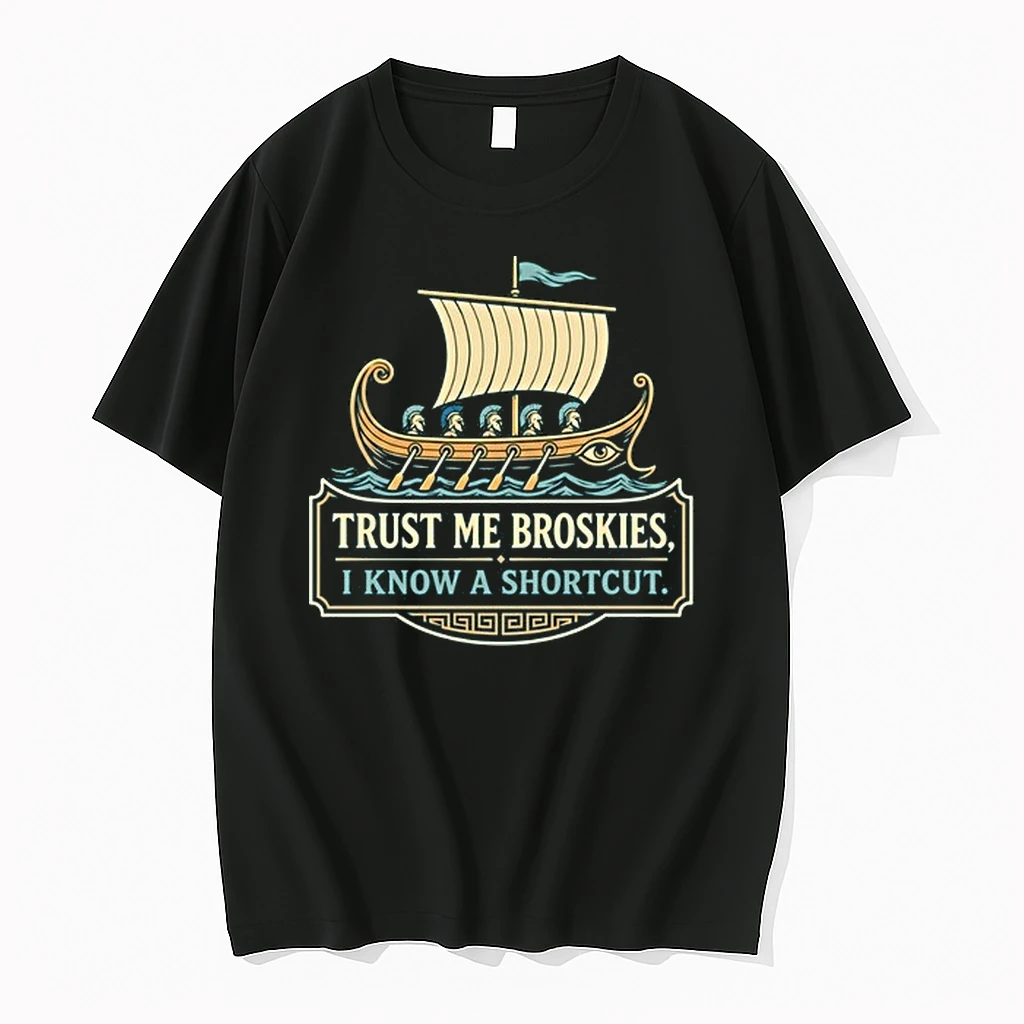 Trust Me Broskies I Know A Shortcut Viking Ship 0 Tshirts Sweater Hoodie